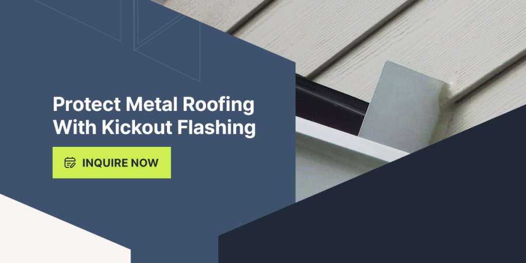 protect metal roofing with kickout flashing